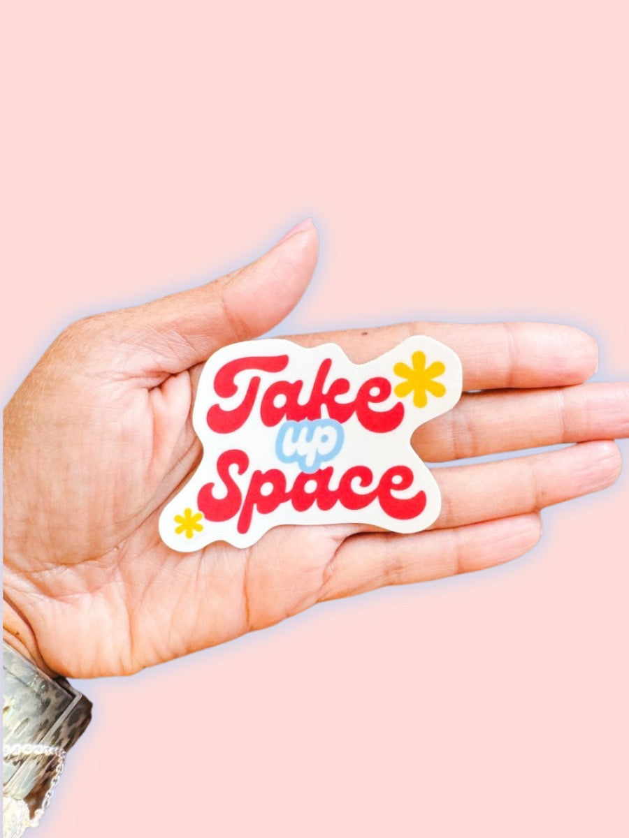 Take Up Space™ Logo Waterproof Vinyl Sticker 2.5"